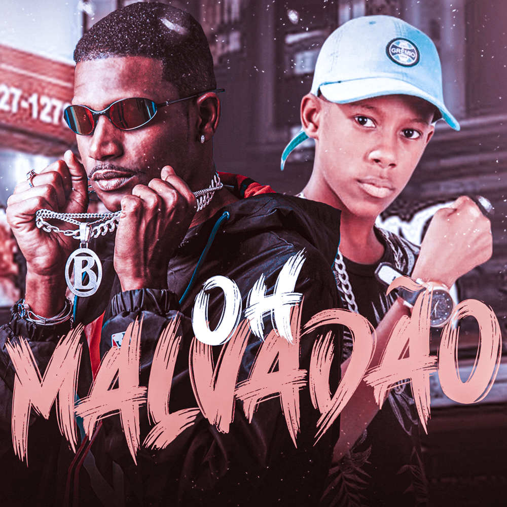 Oh Malvadão (Feat. Treice) (Explicit)