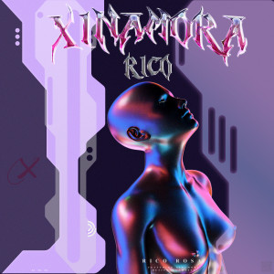 收聽Xina Mora的RICO歌詞歌曲