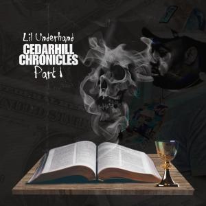 Lil Underhand的專輯Cedarhill Chronicles, Pt. 1 (Explicit)