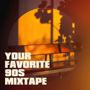 Album Your Favorite 90s Mixtape oleh 100% Hits les plus grands Tubes 90's