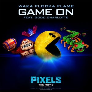 收聽Waka Flocka Flame的Game On (feat. Good Charlotte) [from "Pixels - The Movie"] (From "Pixels - The Movie")歌詞歌曲