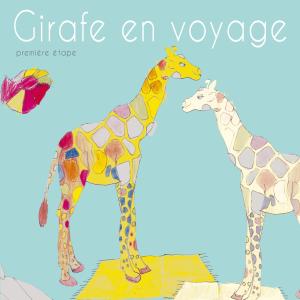 Girafe en voyage dari Various Artists