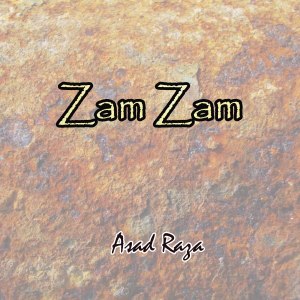 Album Zam Zam oleh Asad Raza