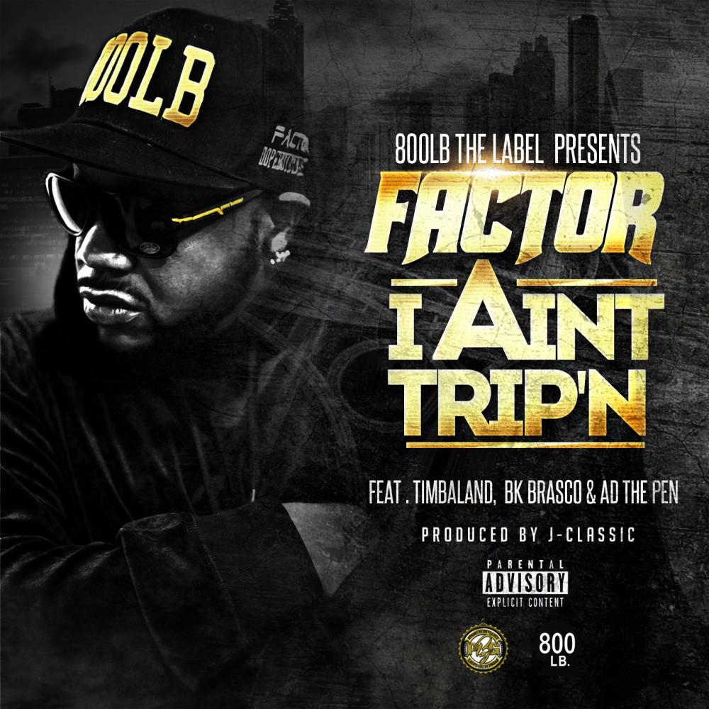 I Ain't Trip'n (feat. Timbaland, Bk Brasco & a.D.) (Explicit)