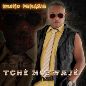 Album Tchè nofwajé from Bruno Pérasie