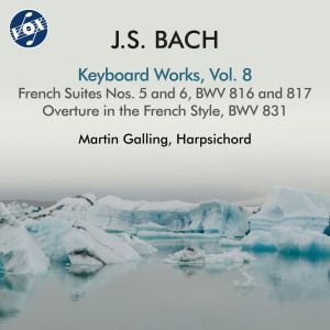 อัลบัม J.S. Bach: Keyboard Works, Vol. 8 ศิลปิน Martin Galling