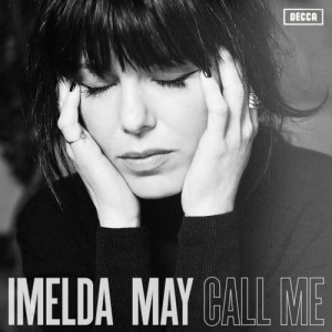 收聽Imelda May的Call Me歌詞歌曲
