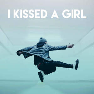 I Kissed a Girl (Explicit)