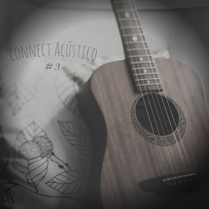 ดาวน์โหลดและฟังเพลง Connect Acústico #3 พร้อมเนื้อเพลงจาก Tayra