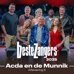 Album Beste Zangers 2025 (Aflevering 5 - Acda en de Munnik) from Beste Zangers