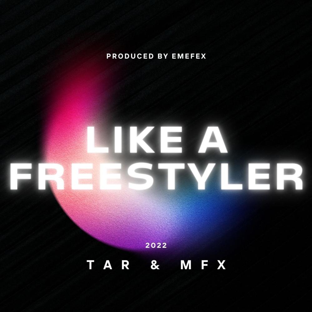 Like A Freestyler (feat. TAR)