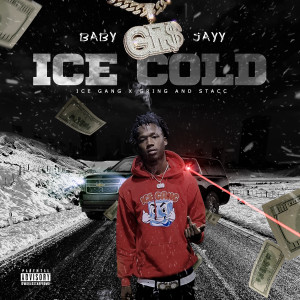 收聽Baby Jayy的Ice Cold (Explicit)歌詞歌曲