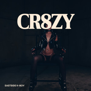 Album Cr8zy (Explicit) from 