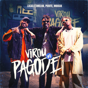 Pixote的專輯Virou Pagode #2
