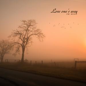 ดาวน์โหลดและฟังเพลง Lose One's Way พร้อมเนื้อเพลงจาก 풍경소리