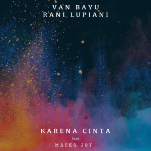 Dengarkan Karena Cinta lagu dari Van Bayu dengan lirik