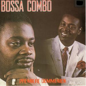 Bossa Combo的專輯Premiere Communion