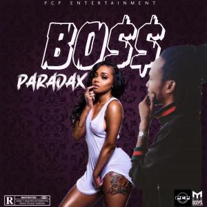 收聽Paradax的Boss歌詞歌曲