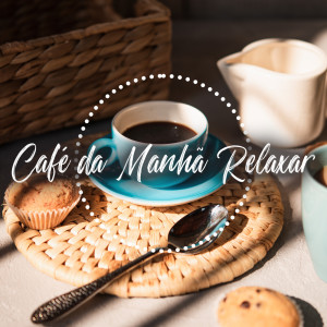 Coleção Feliz do Jazz的專輯Café da Manhã Relaxar
