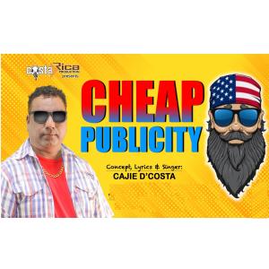 Listen to CHEAP PUBLICITY song with lyrics from Cajie D'Costa