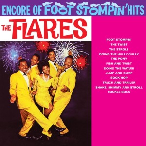 The Flares的專輯Encore Of Foot Stompin' Hits