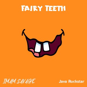 อัลบัม Fairy Teeth ศิลปิน IMAM SAVAGE