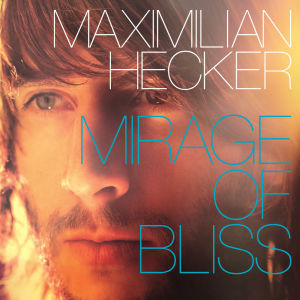 收听Maximilian Hecker的Mirage of Bliss (part I)歌词歌曲