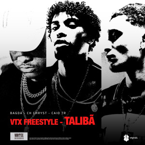 Album VTX FREESTYLE (TALIBÃ) (Explicit) from Bagda
