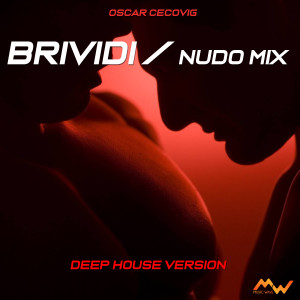Album Brividi / Nudo Mix (Deep House Version) oleh Oscar Cecovig