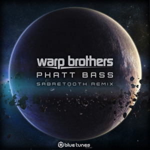 Warp Brothers的專輯Phatt Bass (Sabretooth Remix)