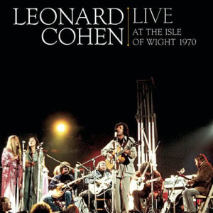 Leonard Cohen的專輯Leonard Cohen Live at the Isle of Wight 1970