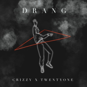Listen to Drang (Explicit) song with lyrics from Crizzy
