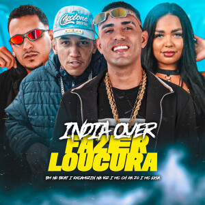 收聽Mc Ch da Z.O的India Quer Fazer Loucura (Explicit)歌詞歌曲