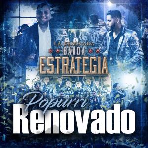 ดาวน์โหลดและฟังเพลง Popurri Renovado พร้อมเนื้อเพลงจาก La Renovada Banda Estrategia