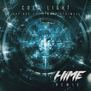 Listen to Cold Light (HiME Remix) song with lyrics from Jay Ray