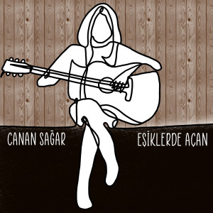 Listen to Eşiklerde Açan song with lyrics from Canan Sağar