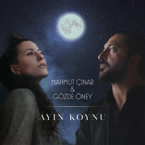 Listen to Ayın Koynu song with lyrics from Mahmut Çınar