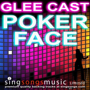 收聽2010s Karaoke Band的Poker Face (In the style of Glee Cast) 歌詞歌曲