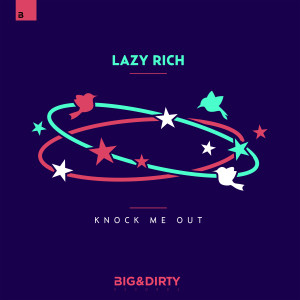 Lazy Rich的專輯Knock Me Out