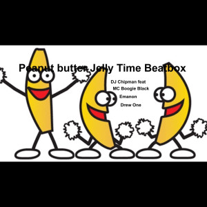 Album Peanut Butter Jelly Time Beatbox from DJ Chipman