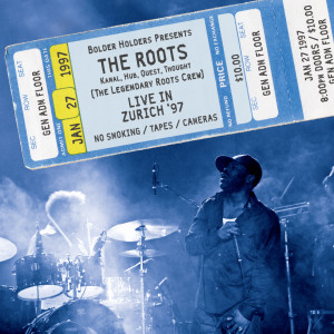 The Roots的專輯Live in Zurich '97