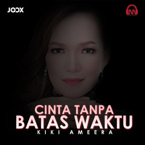 Album Cinta Tanpa Batas Waktu from Kiki Ameera