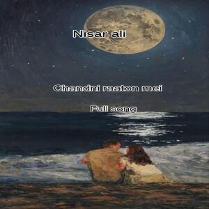 Album Chandni Raaton mei (Explicit) from Nisar ali