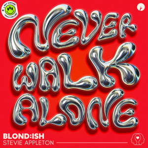 อัลบัม Never Walk Alone ศิลปิน Blond:ish