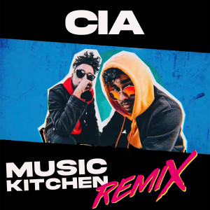 Listen to C.I.A (Remix) song with lyrics from Music Kitchen
