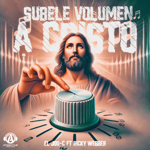 อัลบัม Subele volumen a Cristo ศิลปิน El Jou-C