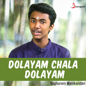 Dengarkan Dolayam Chala Dolayam lagu dari Raghuram Manikandan dengan lirik
