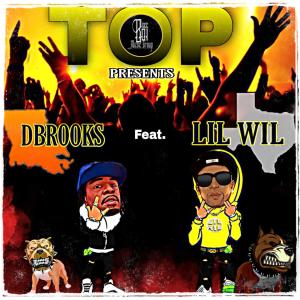 收听D.BROOKS的Top(feat. Lil Wil) (Explicit)歌词歌曲