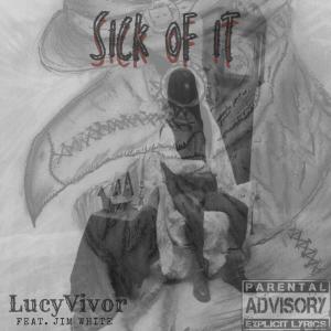 Jim White的專輯Sick Of It (feat. Jim White) [Explicit]