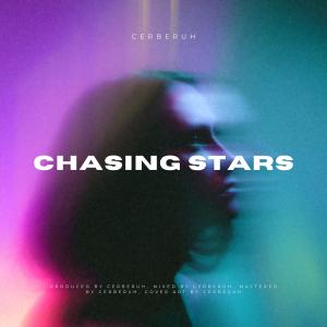Listen to Chasing Stars song with lyrics from Cerberuh